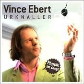 H&ouml;rbuch Urknaller - Physik ist sexy