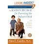 The Kazdin Method for Parenting the Defiant Child: With No Pills, No Therapy, No Contest of Wills