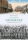 The people of Ormskirk : through the ages 1500-2000