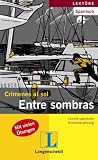Cr&iacute;menes al sol - Entre sombras: Leichte spanische Kriminalerz&auml;hlung - M&oacute;nica Hagedorn Castro-Pel&aacute;ez