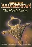 Witch's Amulet, The (Tales from Halloweentown)