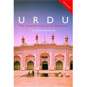 Colloquial Urdu: The Complete Course for Beginners (Colloquial Series) by Tej K. Bhatia and Ashok Koul