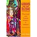 Goddess on the Rise: Pilgrimage and Popular Religion in Vietnam