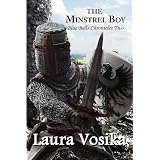 The Minstrel Boy (The Blue Bells Chronicles) ~ Laura Vosika