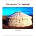 The Complete Yurt Handbook