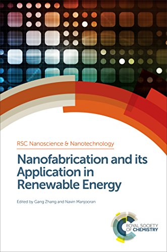 Nanofabrication and its Application in Renewable Energy (RSC Nanoscience & Nanotechnology)