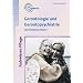 Gerontologie und Gerontopsychiatrie. Lernfeldorientiert: Fachwissen Pflege