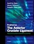 The Anterior Cruciate Ligament: Reconstruction and Basic Science: Expert Consult: Online, Print and DVD
