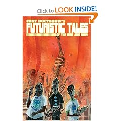 Cory Doctorow's Futuristic Tales Of The Here And Now