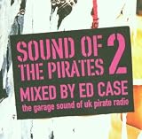 Sound of the Pirates Vol.2: Mixed By ed Case