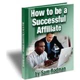 How To Be a Successful Affiliate