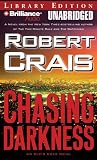 Chasing Darkness: An Elvis Cole Novel (Elvis Cole Novels) (Elvis Cole)