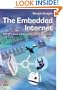 The Embedded Internet: TCP/IP Basics, Implementation and Applications