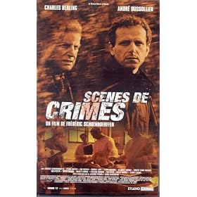 scenes de crimes un film de frederic schoendoerffer avec charles berling, andre sussollier, pierre mottet, eva darlan, camille japy, elodie navarre, clement thomas, hubert saint macary, yan epstein, denise chalem