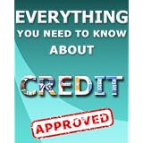 Everything You Need to Know About Credit