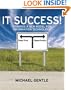 IT Success!: Towards a New Model for Information Technology