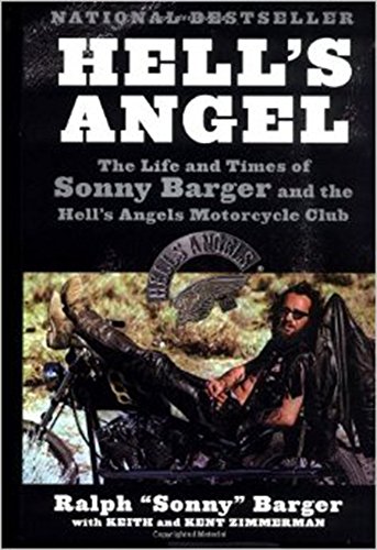 Hell's Angel: Sonny Barger & The Hell's Angels Motorcycle Club, by Sonny Barger, Keith Zimmerman, Kent Zimmerman