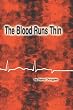 The Blood Runs Thin