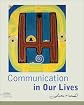 Communication in Our Lives (with CD-ROM and Speech Builder Express/InfoTrac) (Wadsworth Series in Speech Communication)