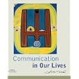 Communication in Our Lives