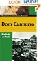 Dom Casmurro (Classicos Da Literatura Brasileira) (Portuguese Edition)