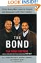 The Bond: Three Young Men Learn to Forgive and Reconnect with Their Fathers