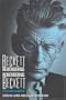 Beckett Remembering/Remembering Beckett: A Centenary Celebration