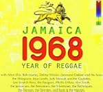 Jamaica 1968 : Year Of Reggae