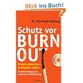 Schutz vor Burn-out: Ballast abwerfen - kraftvoller leben. Entschleunigung im modernen Arbeitsalltag. Mit QiGong-DVD