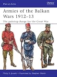 Armies of the Balkan Wars 1912-13: The priming charge for the Great War (Men-at-Arms)