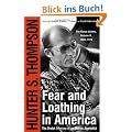 Fear and Loathing in America: The Brutal Odyssey of an Outlaw Journalist: The Brutal Odyssey of an Outlaw Journalist, 1968-1976 (Gonzo Letters)