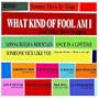 What Kind of Fool Am I and Other Show-Stoppers