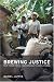 Brewing Justice: Fair Trade Coffee, Sustainability, and Survival