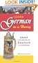 Learn German in a Hurry: Grasp the Basics of German Schnell!