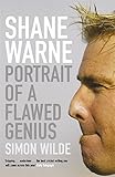 Shane Warne : portrait of a flawed genius