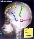 El poder del ingenio (Spanish Edition)