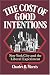 Books : The Cost of Good Intentions: New York City and the Liberal Experiment