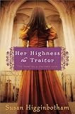 Her Highness, the Traitor