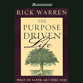 The Purpose-Driven Life: What on Earth Am I Here For? (Unabridged)