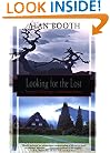 Looking for the Lost: Journeys Through a Vanishing Japan (Kodansha Globe)