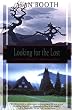 Looking for the Lost: Journeys Through a Vanishing Japan (Kodansha Globe)