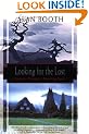 Looking for the Lost: Journeys Through a Vanishing Japan (Kodansha globe series)