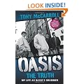 Oasis the Truth: My Life as Oasis's Drummer