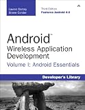 Android Wireless Application Development Volume I: Volume I: Android Essentials: 1 (Developer