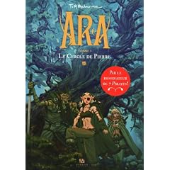 Ara, Tome 1 : Le Cercle de Pierre