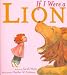 If I Were a Lion[ IF I WERE A LION ] by Weeks, Sarah (Author) Jul-24-07[ Paperback ]