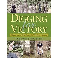 Digging for Victory: Gardens and Gardening in Wartime Britain