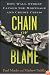 Chain of Blame: How Wall Street Caused the Mortgage and Credit Crisis