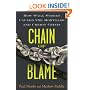 Chain of Blame: How Wall Street Caused the Mortgage and Credit Crisis