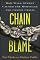 Chain of Blame: How Wall Street Caused the Mortgage and Credit Crisis